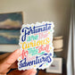 "Fortunate Are The Curious" Sticker